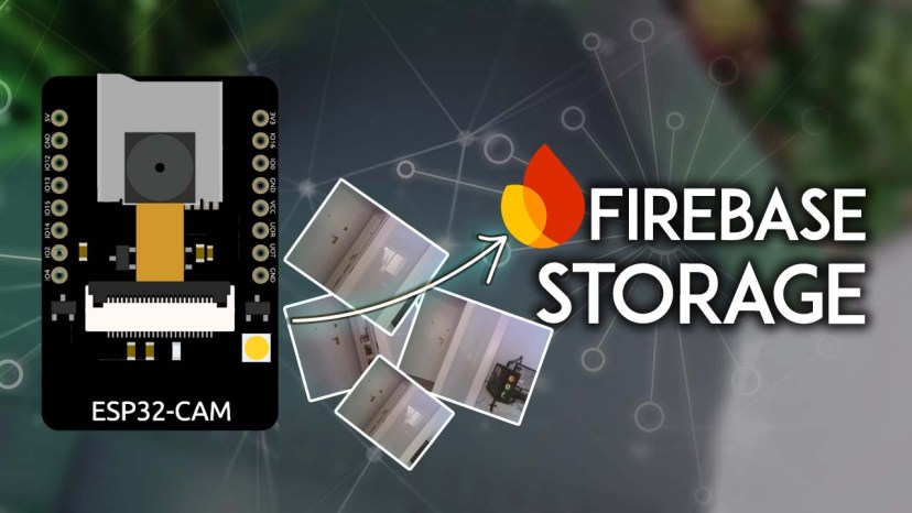 ESP32-CAM Save Picture in Firebase Storage Tutorial Guide