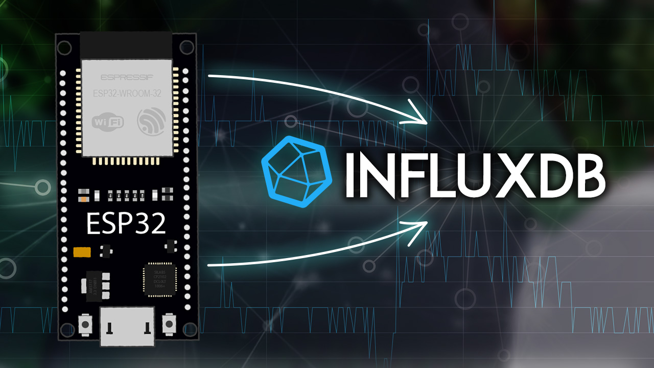 ESP32 Board Getting Started with InfluxDB Arduino IDE