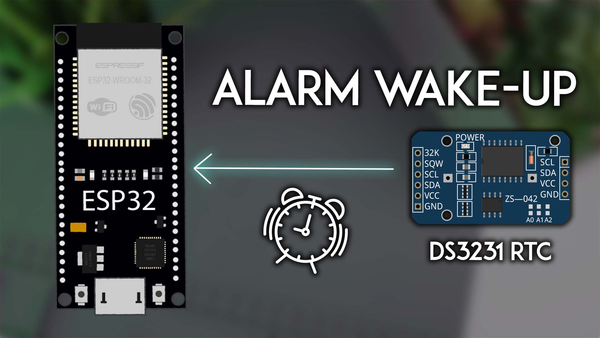 ESP32: Wake-Up From Deep Sleep using External Alarms (DS3231 RTC)