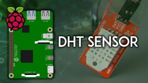 Raspberry Pi with DHT11 DHT22 Getting Temperature and Humidity Python